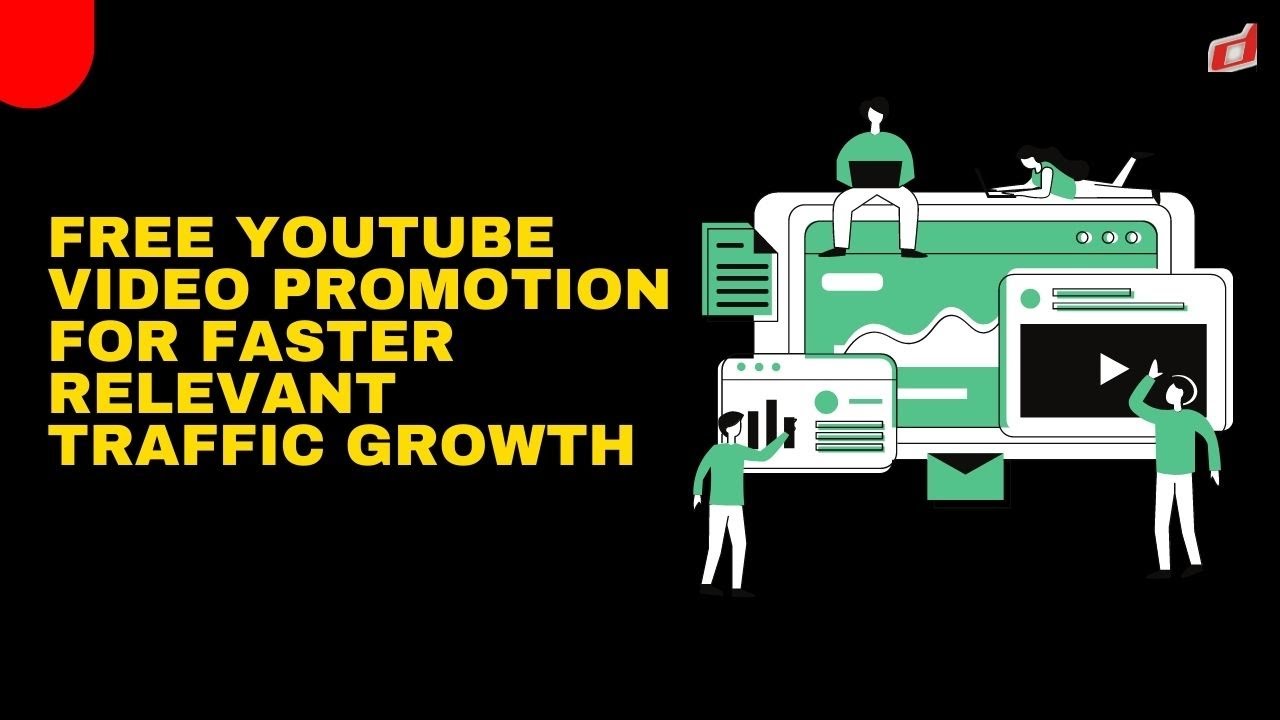 Free Youtube Video Promotion For Faster Relevant Traffic Growth Youtube