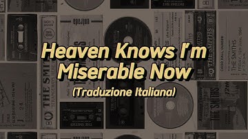 The Smiths -  Heaven Knows I