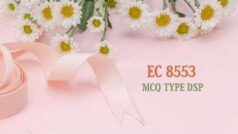 Anna University MCQ Type Questions for DSP