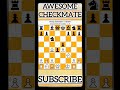 AWESOME CHECKMATE #chess #viral #subscribers