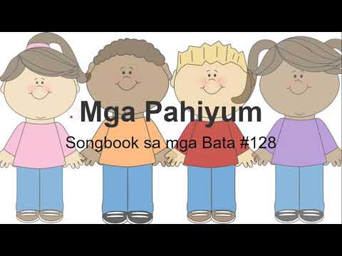 Mga Pahiyom: Songbook sa Mga Bata # 128 (Nga Adunay Lyrics)