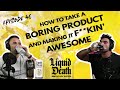 How To Promote A Boring Product Successfully: Liquid Death’s Strategy Revealed