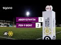 Aberystwyth Penybont goals and highlights