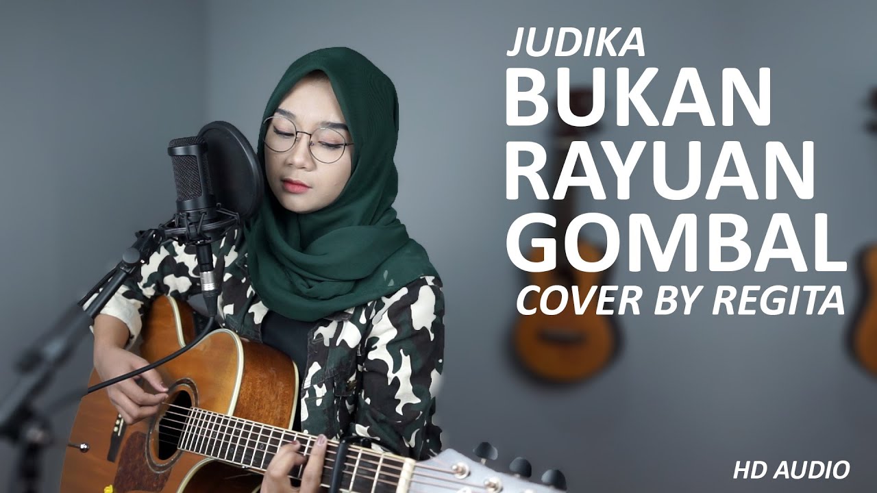 Bukan Rayuan Gombal Judika Cover By Regita Echa Youtube