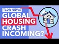 Is the Global Housing Bubble About to Burst? - TLDR News