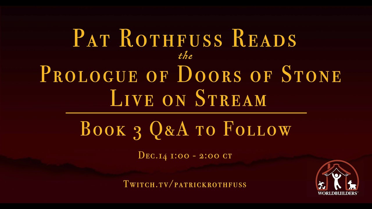 Prologue of the Doors of Stone! Patrick Rothfuss Reads It + Answers FAQ! 