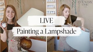 Live: Painting a Lampshade with Mary