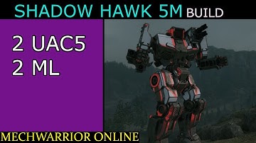 MWO Build - Shadow Hawk 5M (2UAC5 2ML)