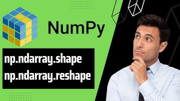 شرح مكتبة numpy   shape and reshape arrays