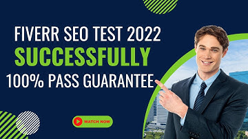 How to Pass Fiverr SEO Skill Assessment Test Answers 2022 | 100% Pass | Unique IT Solution