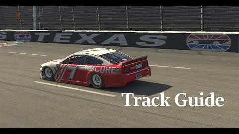 iRacing A Fixed Texas Track Guide