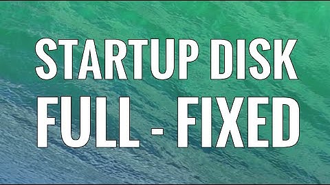 Startup Disk is Full on Mac - Easily Clean Your Hard Drive