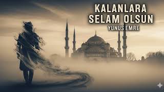 Kalanlara Selam Olsun - Yunus Emre - Pschedelic Anatolian Electronic Cover - Oriental Deep House