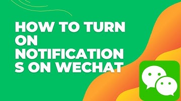 How To Turn On Notifications On WeChat App 2024?
