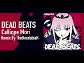 Calliope mori  dead beats thebendablek remix