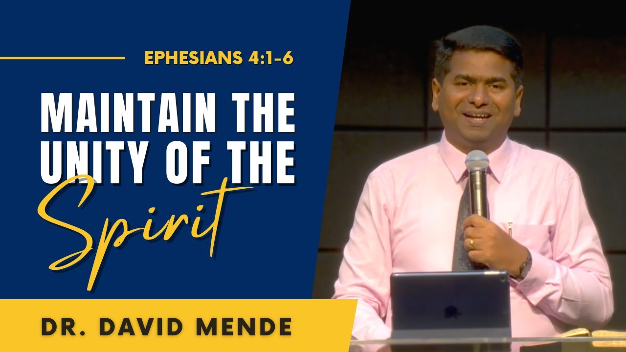 Maintain The Unity Of The Spirit Ephesians 4 1 6 Dr David Mende maintain-the-unity-of-the-spirit-ephesians-4-1-6-dr-david-mende