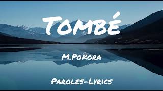 M.Pokora - Tombé - (Paroles-Lyrics)