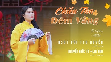 CHIỀU THU ĐÊM VẮNG - NSUT BÙI THU HUYỀN || Ca Khúc Mới (Official MV)