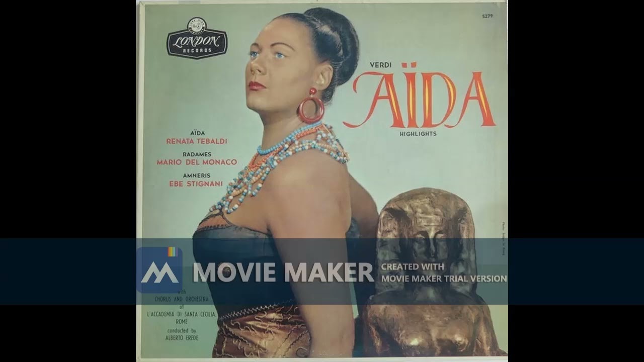 VERDI: AIDA (1952) Tebaldi-Del Monaco-Stignani - YouTube