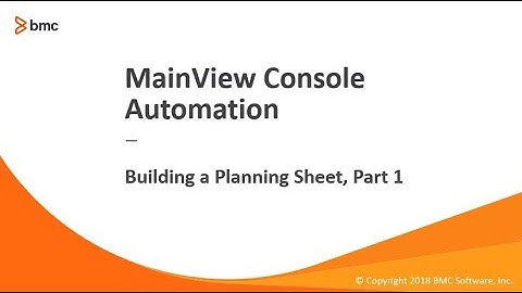 MainView Console Management - Building a Planning Sheet, Part 1