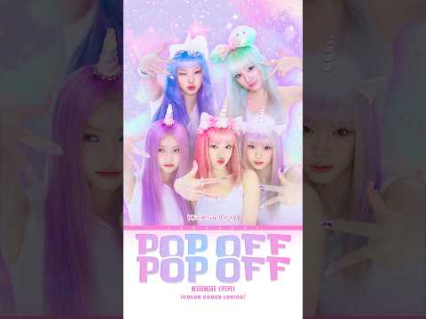 𝓟𝓸𝓹 𝓞𝓯𝓯 𝓟𝓸𝓹 𝓞𝓯𝓯 🌈 𝓚𝓲𝓲𝓲𝓚𝓲𝓲𝓲 #songlyrics #trending #shorts #kpop #kiiikiii #<strong>viral</strong>