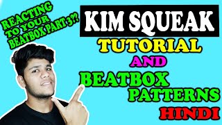 KIM SQUEAK Tutorial and Beatbox Patterns for Beginners in HINDI