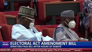 Electoral Act Amendment Bill: Senators pass bill after hours of debate