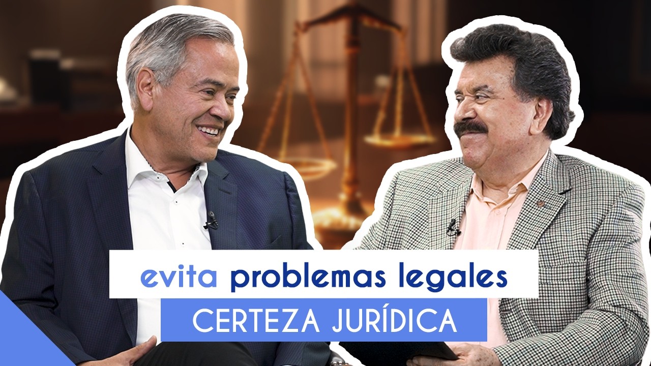 Hablando de Negocios con Francisco Javier Mata Rojas | Certeza Jurídica: Evita Problemas Legales