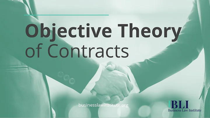 Contract Interpretation: The Objective Theory or Objective Test of Contracts - DayDayNews