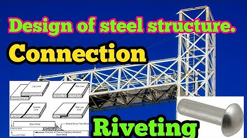 Riveted Connection || Design of steel structure Riveted Connection || Civil Engineering ||