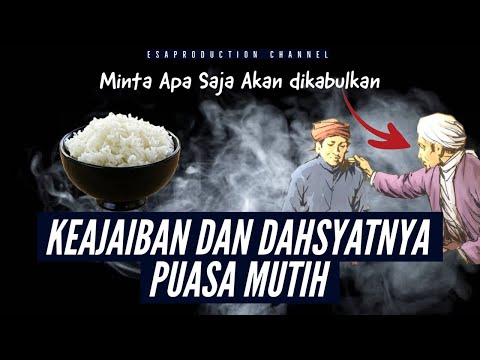 Keajaiban dan Dahsyatnya Puasa Mutih