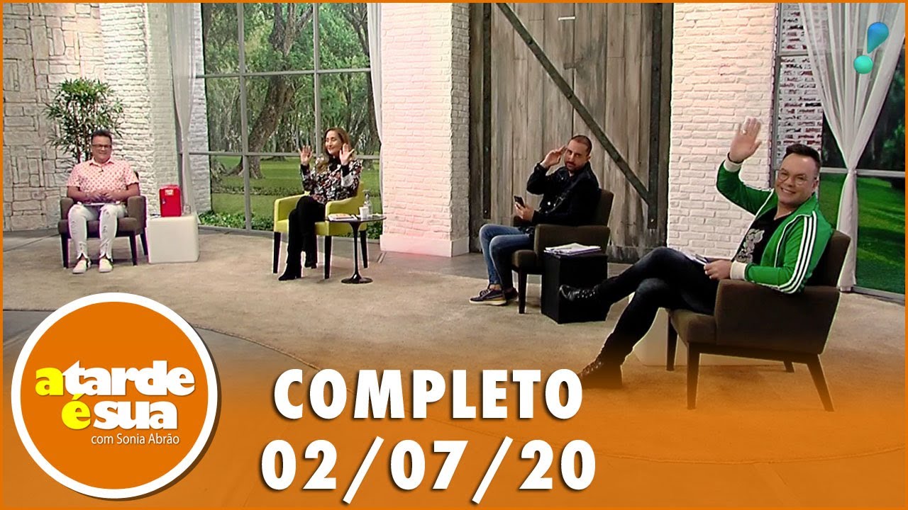 A Tarde é Sua (02/07/20) | Completo