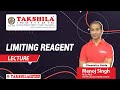 Limiting Reagent | Manoj sir |XII pass| Chemistry Lecture | Takshila Institute