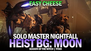 Solo Master Nightfall Heist Battleground Moon (Easy Cheese) [Destiny 2]