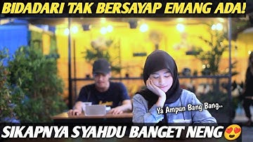 PRANK SHOLAWAT &NGAJI❗BIDADARI TAK BERSAYAP ITU EMANG ADA 😍