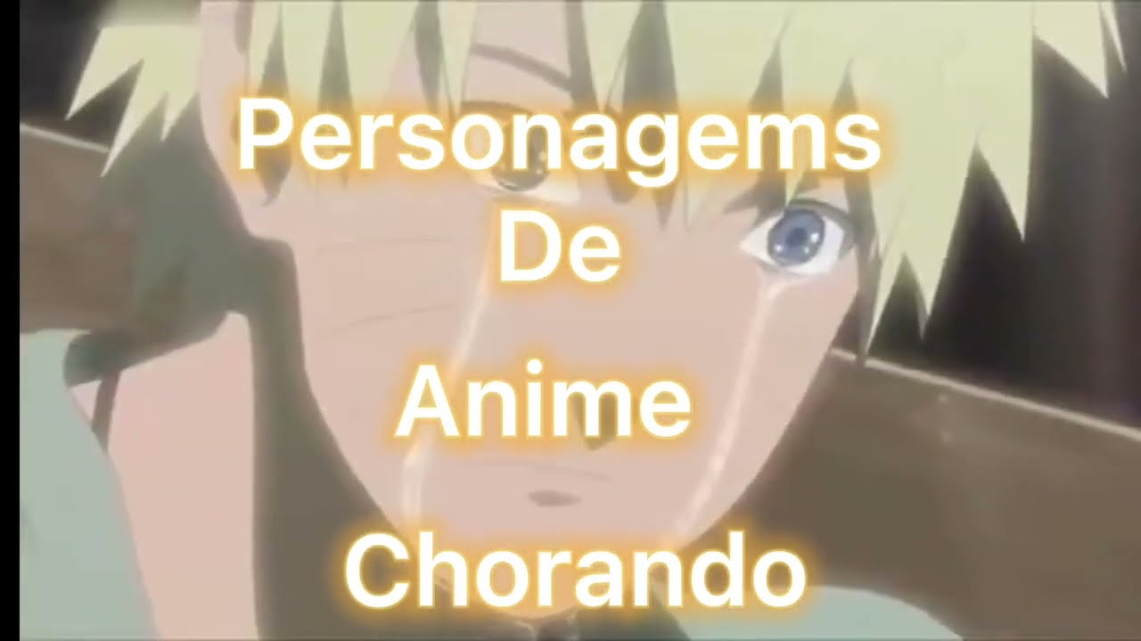 Personagems de anime chorando•~ 