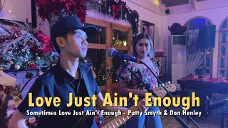 Sometimes Love Just Ain't Enough  Patty Smyth \u0026 Don Henley