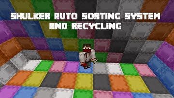 Minecraft 1.11 Auto Shulker Storage and Recycling System (+ Tutorial)