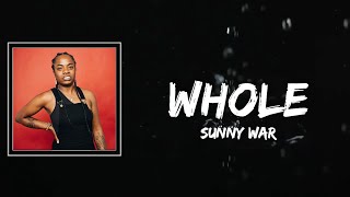 Whole Lyrics - Sunny War