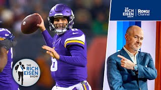 Rich Eisen Reacts to Kirk Cousins & Atlanta Falcons Agreeing to a 4-Year Deal | The Rich Eisen Show