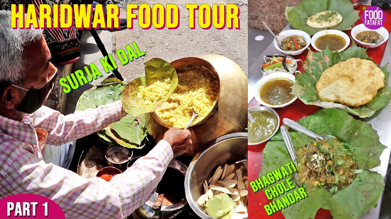 Haridwar Food Tour | Surja Ki Dal | Bhagwati Chole Bhandar | Part 1 | Food Fatafat