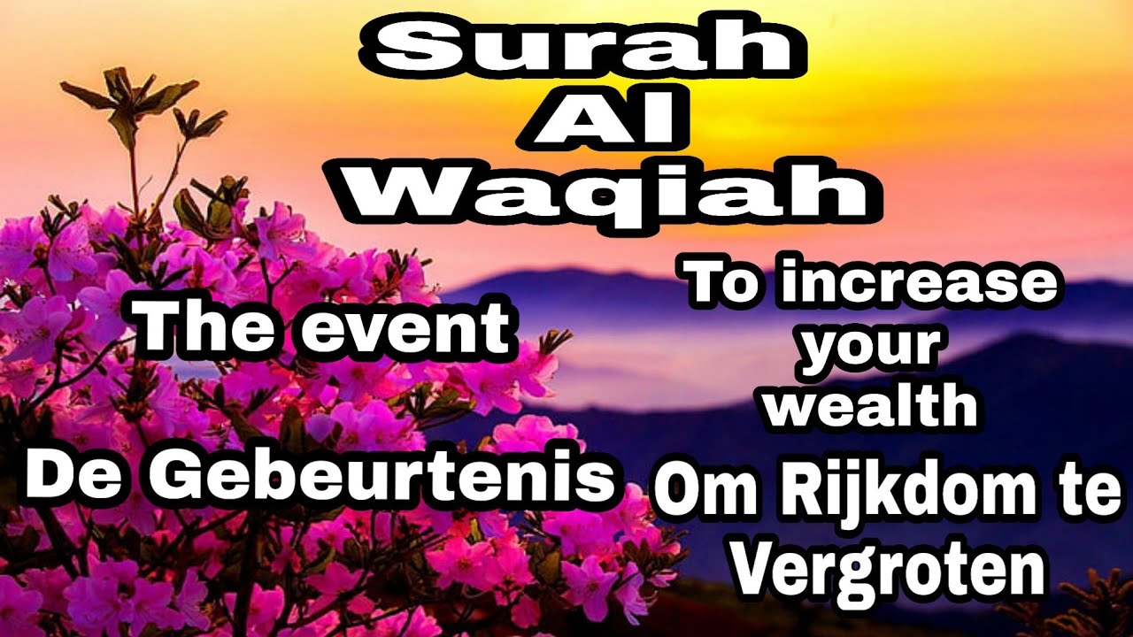 Download Murotal Surat Al Wakiah / Surah Al waqiah full #pembuka pintu
