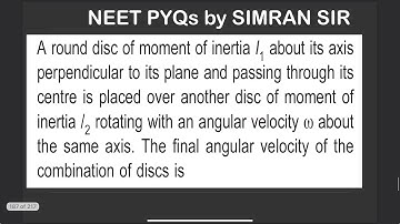 A round disc of moment of inertia I1 about its axis perpendicular to its plane and passing through
