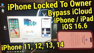 iPhone Locked to Owner Bypass iCloud iOS 16.6 iPhone 14 13 12 11