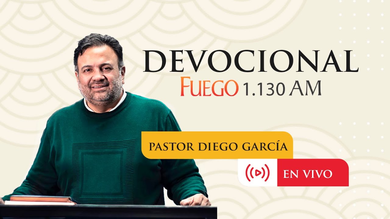 El carácter rebelde- Pastor Diego Garcia- Mayo 14 - Fuego 1.130 AM