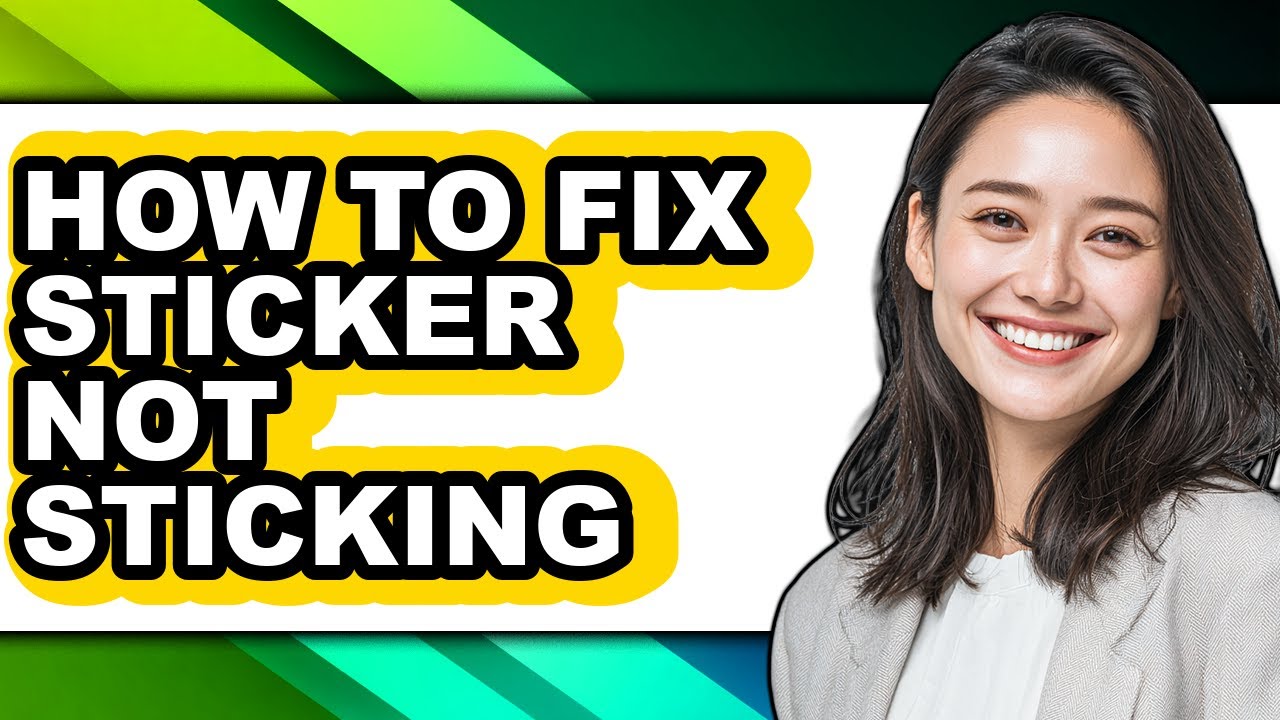 Problems Before Sticker How to Fix Sticker Not Sticking - Full Guide - YouTube