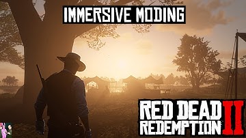 RDR2 MODS: ULTIMATE IMMERSIVE  EXPERIENCE