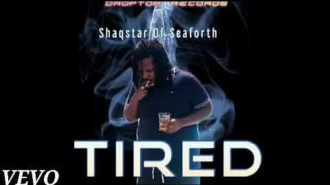 Shaqstar-Tired (Official Audio)