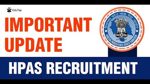 Important Update on HPAS 2022 Notification | HPAS 2022 Examination | HPPSC | HPAS Notification 2021