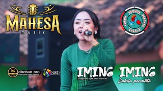 IMING IMING - SABILA PERMATA - MAHESA MUSIC - DHEHAN PRO AUDIO - BRAKAS BERSATU